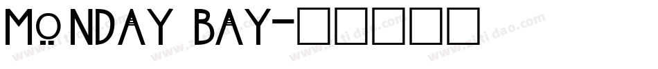 Monday Bay字体转换
